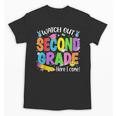 Watch Out Second Grade Here I Come Back To School 2nd Grade Unisex T-Shirt Watch Out Second Grade Here I Come Back To School 2nd Grade Unisex T-Shirt