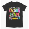 Watch Out Second Grade Here I Come Back To School Boys Girls Unisex T-Shirt Watch Out Second Grade Here I Come Back To School Boys Girls Unisex T-Shirt