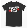 Welcome Back To School Happy First Day Of School 2025 2026 Unisex T-Shirt Welcome Back To School Happy First Day Of School 2025 2026 Unisex T-Shirt
