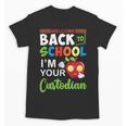Welcome Back To School Students I'm Your Custodian Proud Unisex T-Shirt Welcome Back To School Students I'm Your Custodian Proud Unisex T-Shirt