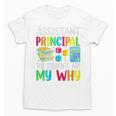 Back To School Assistant Principal The Students Are My Why Premium Tri-Blend Unisex T-Shirt Back To School Assistant Principal The Students Are My Why Premium Tri-Blend Unisex T-Shirt