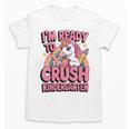 Back To School I'm Ready To Crush Kindergarten Unicorn Unisex T-Shirt Back To School I'm Ready To Crush Kindergarten Unicorn Unisex T-Shirt
