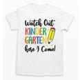 Back To School Kids Watch Out Kindergarten Here I Come Unisex T-Shirt