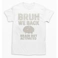 Bruh We Back Brain Red Activated Back To School Performance Unisex T-Shirt Bruh We Back Brain Red Activated Back To School Performance Unisex T-Shirt