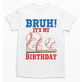 Bruh It's My 2nd Birthday Boy Baseball Themed Party Unisex T-Shirt Bruh It's My 2nd Birthday Boy Baseball Themed Party Unisex T-Shirt