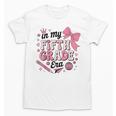 In My Fifth Grade The Girls Bow Back To School Unisex T-Shirt In My Fifth Grade The Girls Bow Back To School Unisex T-Shirt