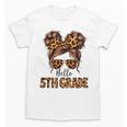 Hello 5th Grade Messy Hair Bun Girl Back To School First Day Unisex T-Shirt
