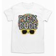 Kids Pre-K Dude Shirt Back To School PreK Boy Girl Unisex T-Shirt Kids Pre-K Dude Shirt Back To School PreK Boy Girl Unisex T-Shirt