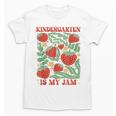 Kindergarten Is My Jam Boho Floral Strawberry Back To School Unisex T-Shirt Kindergarten Is My Jam Boho Floral Strawberry Back To School Unisex T-Shirt