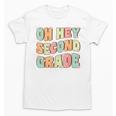 Oh Hey Second Grade Cute Groovy Back To School 2nd Grade Unisex T-Shirt