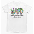Peace Love Preschool First Day Of Preschool Back To School Unisex T-Shirt Peace Love Preschool First Day Of Preschool Back To School Unisex T-Shirt