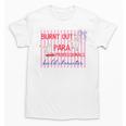 Striped Burnt Out Para Paraprofessional Back To School Unisex T-Shirt Striped Burnt Out Para Paraprofessional Back To School Unisex T-Shirt