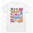Teach Love Inspire Back To School Unisex T-Shirt