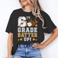 6th Grade Batter Up Baseball First Day Back To School Unisex T-Shirt 6th Grade Batter Up Baseball First Day Back To School Unisex T-Shirt