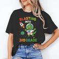 Blasting Into 3rd Grade Dinosaur Astronaut Back To School Unisex T-Shirt Blasting Into 3rd Grade Dinosaur Astronaut Back To School Unisex T-Shirt