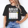Bruh We Back To School First Day Boys Teens Student Sign My Unisex T-Shirt
