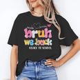 Bruh We Back Back To School First Day Back To School Unisex T-Shirt Bruh We Back Back To School First Day Back To School Unisex T-Shirt