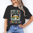 Bruh I'm In 5th Grade Back To School Messy Bun Tie Dye Headb Unisex T-Shirt Bruh I'm In 5th Grade Back To School Messy Bun Tie Dye Headb Unisex T-Shirt