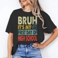 Bruh Its My First Day Of High School Back To School Boy Kid Unisex T-Shirt