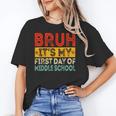 Bruh It's My First Day Of Middle School Back To School Unisex T-Shirt