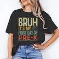Bruh Its My First Day Of Pre K PreK Back To School Boys Kids Unisex T-Shirt Bruh Its My First Day Of Pre K PreK Back To School Boys Kids Unisex T-Shirt