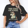 Too Cool For School Unicorn Back To School Humor Unisex T-Shirt Too Cool For School Unicorn Back To School Humor Unisex T-Shirt