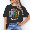 Front Office Squad Back To School Happy First Day Of School Unisex T-Shirt