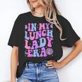 Groovy In My Lunch Lady Era Cafeteria Back To School Unisex T-Shirt Groovy In My Lunch Lady Era Cafeteria Back To School Unisex T-Shirt