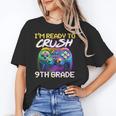 I'm Ready To Crush 9th Grade Back To School Video Game Boys Unisex T-Shirt I'm Ready To Crush 9th Grade Back To School Video Game Boys Unisex T-Shirt