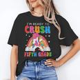 I'm Ready To Crush Fifth Grade Unicorn Back To School Girl Unisex T-Shirt I'm Ready To Crush Fifth Grade Unicorn Back To School Girl Unisex T-Shirt