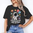 To Kindergarten And Beyond Astronaut Space Back To School Unisex T-Shirt To Kindergarten And Beyond Astronaut Space Back To School Unisex T-Shirt