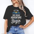Let The 3rd Grade Adventure Begin Back To School Fun Unisex T-Shirt Let The 3rd Grade Adventure Begin Back To School Fun Unisex T-Shirt