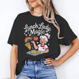 Lunch Lady Magic Cafeteria Worker Back To School Women Girls Unisex T-Shirt
