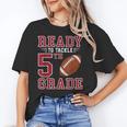Ready To Tackle 5th Grade Back To School First Day Of School Unisex T-Shirt Ready To Tackle 5th Grade Back To School First Day Of School Unisex T-Shirt