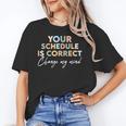 Your Schedule Is Correct Change My Mind Back To School Unisex T-Shirt Your Schedule Is Correct Change My Mind Back To School Unisex T-Shirt
