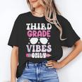Third Grade 3rd Vibes Only Back To School Student Girl Unisex T-Shirt