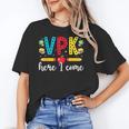 VPK Here I Come VPK Back To School VPK First Day Of VPK Unisex T-Shirt