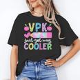 VPK Just Got Way Cooler First Day Of VPK Back To School VPK Unisex T-Shirt VPK Just Got Way Cooler First Day Of VPK Back To School VPK Unisex T-Shirt