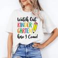Back To School Kids Watch Out Kindergarten Here I Come Unisex T-Shirt
