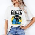 Classroom Ninja Academics In Disguise Back To School Student Unisex T-Shirt Classroom Ninja Academics In Disguise Back To School Student Unisex T-Shirt