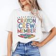 Crayon Crew Member Back To School Coloring Art Classes Unisex T-Shirt Crayon Crew Member Back To School Coloring Art Classes Unisex T-Shirt