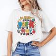 I'm Ready For Pre-K But Is It Ready For Me Back To School Unisex T-Shirt