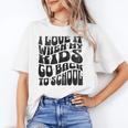 I Love It When My Kids Go Back To School Unisex T-Shirt I Love It When My Kids Go Back To School Unisex T-Shirt