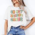 Oh Hey Second Grade Cute Groovy Back To School 2nd Grade Unisex T-Shirt