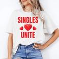 Singles Unite Valentines Day Humor For Singles Raglan Baseball Tee Unisex T-Shirt Singles Unite Valentines Day Humor For Singles Raglan Baseball Tee Unisex T-Shirt