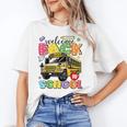 Welcome Back To School Bus Happy First Day Of School Student Unisex T-Shirt Welcome Back To School Bus Happy First Day Of School Student Unisex T-Shirt