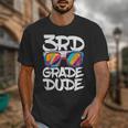 3rd Grade Dude Shirt Back To School Third Grade Boy Girl Unisex T-Shirt 3rd Grade Dude Shirt Back To School Third Grade Boy Girl Unisex T-Shirt