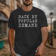 Back By Popular Demand Back To School Absence Vacation Unisex T-Shirt