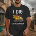 Back To School I Dig Kindergarten Dumping Truck Boys Girls Unisex T-Shirt