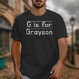 Back To School G Is For Grayson First Day Of School Kids Unisex T-Shirt Back To School G Is For Grayson First Day Of School Kids Unisex T-Shirt
